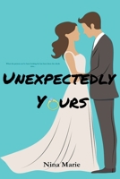 Unexpectedly Yours B0GRCS1QJB Book Cover