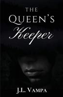 The Queen's Keeper 0578451476 Book Cover