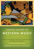 CONCISE HISTORY OF WESTERN MUS by Barbara Russano Hanning 039313816X Book Cover