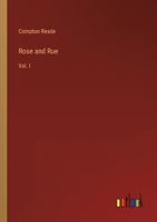 Rose and Rue: Vol. I 3368816969 Book Cover