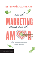 En El Marketing Como En El Amor 6075694773 Book Cover