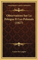 Observations Sur La Pologne Et Les Polonais (1827) 1141145758 Book Cover