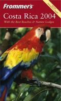 Frommer's Costa Rica 2004 0764537458 Book Cover