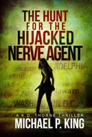 The Hunt for the Hijacked Nerve Agent 1952711061 Book Cover