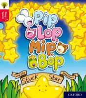 Oxford Reading Tree Story Sparks: Oxford Level 4: Pip, Lop, Mip, Bop and the Stuck Star 0198415095 Book Cover