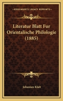 Literatur Blatt Fur Orientalische Philologie (1885) 1166056430 Book Cover