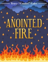 Anointed Fire 1483497747 Book Cover