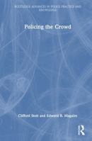 Policing the Crowd 1032362782 Book Cover
