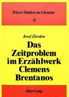 Das Zeitproblem Im Erzaehlwerk Clemens Brentanos 382045473X Book Cover