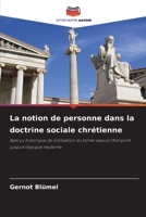 La notion de personne dans la doctrine sociale chrétienne (French Edition) 6202464585 Book Cover