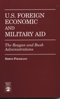 U.S. Foreign Economic and Military Aid 0761802401 Book Cover