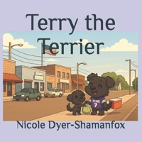 Terry the Terrier B0F8436ZWT Book Cover
