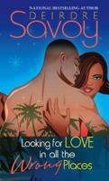 Looking for Love in All the Wrong Places 1583146253 Book Cover