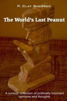 The World's Last Peanut 035922041X Book Cover