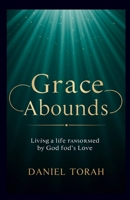 Grace Abounds 4686956277 Book Cover