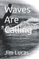 Waves Are Calling B092P62Q2K Book Cover