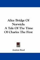 Alice Bridge of Norwich 124124880X Book Cover