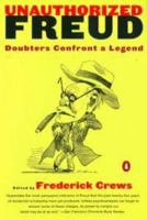 Unauthorized Freud: Doubters Confront a Legend 0140280170 Book Cover
