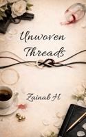 Unwoven Threads B0GMXYZQ36 Book Cover