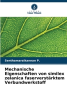 Mechanische Eigenschaften von similex zelanica faserverstärktem Verbundwerkstoff 6205280574 Book Cover