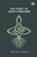The Study Of Celtic Literature 9375551229 Book Cover