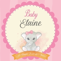 Baby Elaine A Simple Book of Firsts: First Year Baby Book a Perfect Keepsake Gift for All Your Precious First Year Memories B083XVF9HM Book Cover