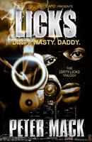 Licks: the Dirty, the Nasty, the Daddy 1518799450 Book Cover