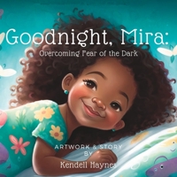 Goodnight, Mira: Overcoming Fear of the Dark B0BYRDRN9P Book Cover