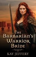 The Barbarian's Warrior Bride (Nuns and Barbarians) 1509264663 Book Cover