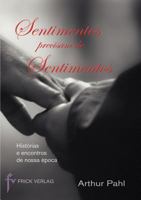 Sentimentos Precisam de Sentimentos 3939862223 Book Cover