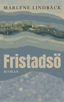 Fristadsö (Swedish Edition) 9181147562 Book Cover