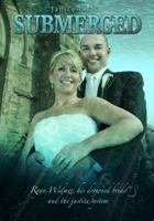 Submerged: Ryan Widmer, his drowned bride and the justice system 0974060275 Book Cover