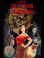 The lost diva of Mussolini B0BPGCBR9X Book Cover