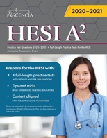 HESI A2 Practice Test Questions Book : 4 Full-Length Practice Tests for the HESI Admission Assessment Exam 1635307724 Book Cover