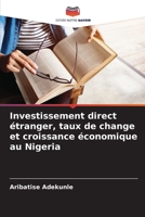 Investissement direct étranger, taux de change et croissance économique au Nigeria 6205332280 Book Cover