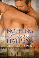 Nothing Ever Happens 1615818561 Book Cover