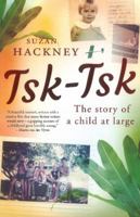 Tsk-Tsk: The Story of a child at large 1868428729 Book Cover