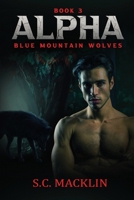Alpha: Blue Mountain Wolves B0BVT728V5 Book Cover