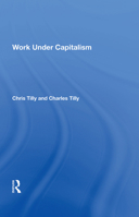 Work Under Capitalism 0367214075 Book Cover