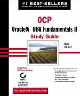 OCP: Oracle9i DBA Fundamentals II Study Guide: Exam 1Z0-032 (Study Guide) 0782140645 Book Cover