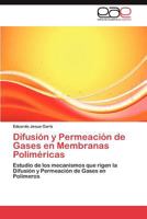Difusion y Permeacion de Gases En Membranas Polimericas 3659021903 Book Cover