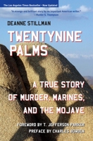 Twentynine Palms: A True Story of Murder, Marines, and the Mojave 1883318793 Book Cover