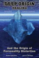 DEEP Origin Healing 0985392339 Book Cover