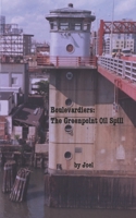 Boulevardiers: The Greenpoint Oil Spill 1505868211 Book Cover