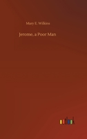 Jerome, a Poor Man 935631487X Book Cover