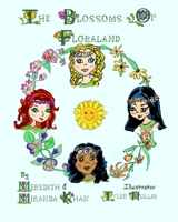 The Blossoms of Floraland 1694067645 Book Cover
