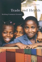 Trade and Health: Seeking Common Ground 077353282X Book Cover