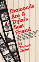 Diamonds Are a Dyke's Best Friend: Reflections, Reminiscences, and Reports from the Field on the Lesbian National Pastime 0932379478 Book Cover