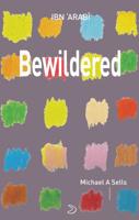 Bewildered: Love Poems from Translation of Desires 1933959371 Book Cover