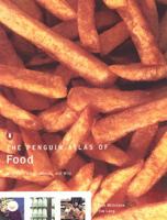The Penguin Atlas of Food: Who Eats What, Where, and Why 0142002240 Book Cover